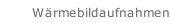 Wärmebildaufnahmen